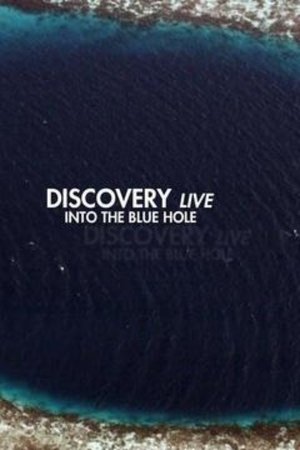 Poster Discovery Live: Into The Blue Hole ()