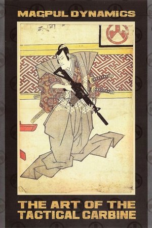 The Art of the Tactical Carbine The Art of the Tactical Carbine