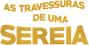 As Travessuras de uma Sereia