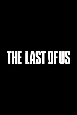 poster The Last of Us - Season 1 Episode 5 : Endure and Survive