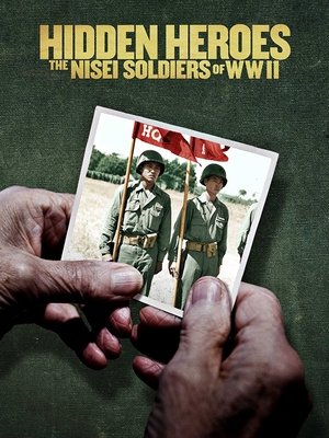 Poster Hidden Heroes: The Nisei Soldiers of WWII (2021)