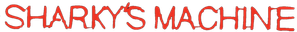 Sharky's Machine — Logos 3