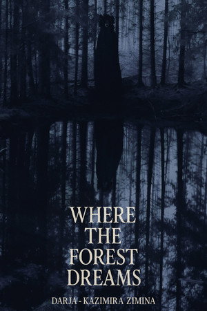 Where the Forest Dreams