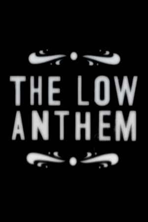 The Low Anthem (2009)