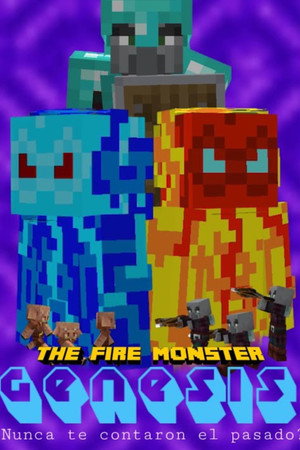 The Fire Monster: Genesis