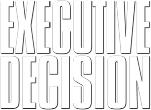 Executive Decision