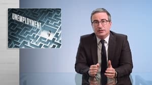 Last Week Tonight with John Oliver Episode 213: Unemployment