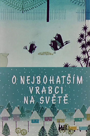 O nejbohatším vrabci na světě