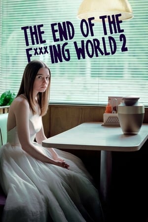 The End of the F***ing World: Kausi 2