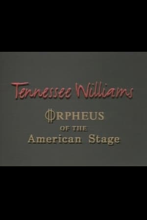 Poster di Tennessee Williams: Orpheus of the American Stage