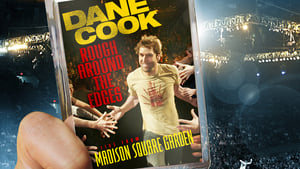 Dane Cook: Rough Around the Edges