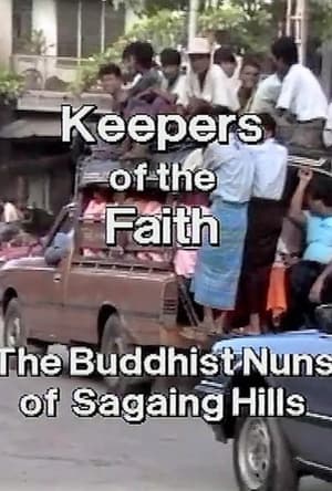 Keepers of the Faith:The Buddhist Nuns of the Sagaing Hills
