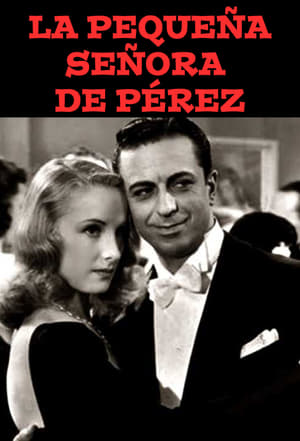 Poster La pequeña señora de Pérez (1944)