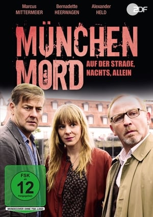 München Mord – Auf der Straße, nachts, allein poster