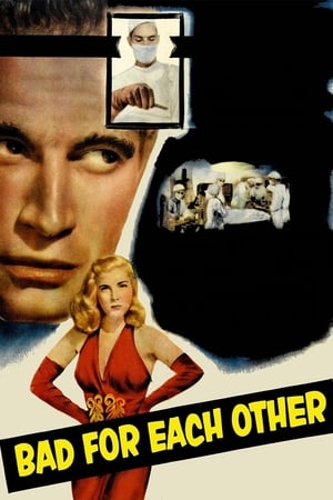 Poster Bad for Each Other (1953)