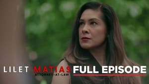 Lilet Matias: Attorney-at-Law: Season 1 Full Episode 21