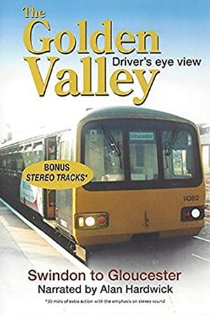 The Golden Valley - Swindon to Gloucester film complet