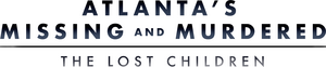 Atlanta's Missing and Murdered: The Lost Children