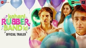 Kahani Rubberband Ki (2022) Hindi Full Movie Download | WEB-DL 480p 720p 1080p