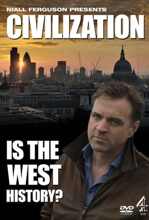 Poster Civilization: Is the West History? 2011