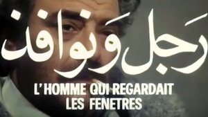 L'Homme Qui Regardait Les Fenêtres