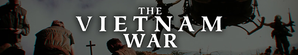 The Vietnam War: Before, During, After