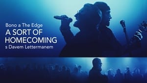 Bono & The Edge: A Sort of Homecoming with Dave Letterman