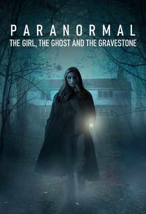 Image Paranormal: The Girl, The Ghost, and The Gravestone