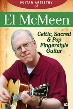 Image The Guitar Artistry Of - El McMeen Celtic, Sacred & Pop Fingerstyle Guitar