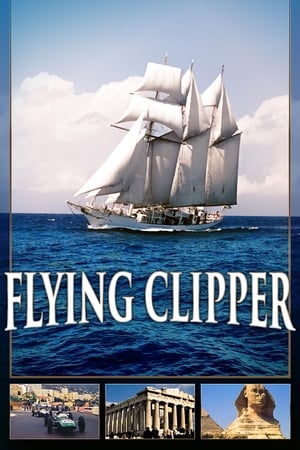 Flying Clipper - Dream Voyage under White Sails poster