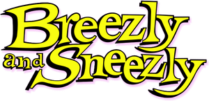 Breezly and Sneezly