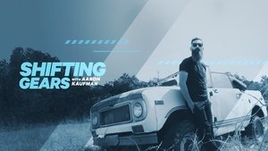 poster Shifting Gears with Aaron Kaufman