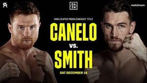Boxing: Canelo Alvarez Vs Callum Smith (2020)