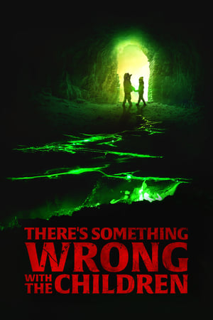 Poster There's Something Wrong with the Children 2023