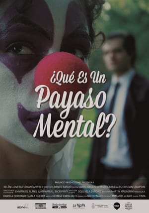 Poster ¿Qué es un Payaso Mental? (2015)