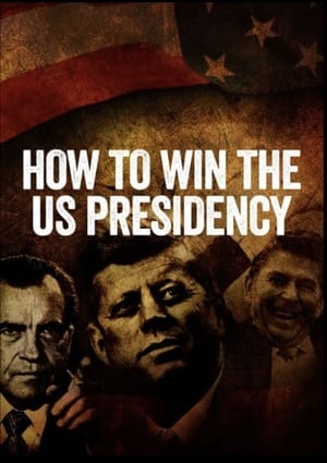 Poster How to Win the US Presidency 2016