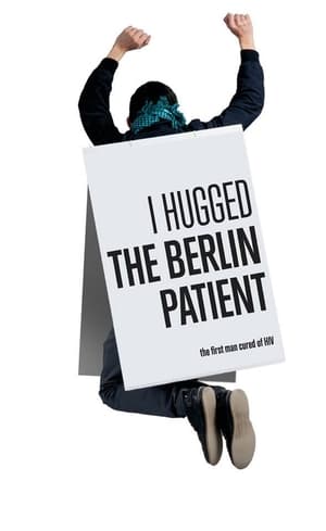 I Hugged the Berlin Patient 2013