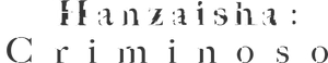 Hanzaisha: Criminoso