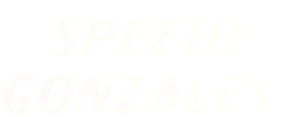 Speedy Gonzales