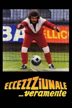 Poster Eccezzziunale... veramente (1982)