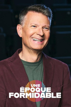 Une &eacute;poque formidable