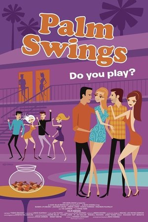 Watch Palm Swings (2017) HD Movie Online Free
