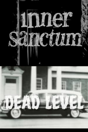 Inner Sanctum: Dead Level film complet