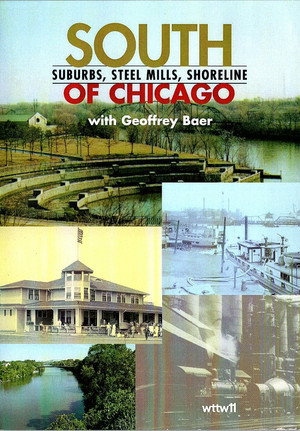 SOUTH OF CHICAGO: SUBURBS, STEEL MILLS, SHORELINE