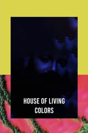 House of Living Colors