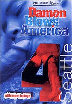 Damon Blows America 4: Seattle