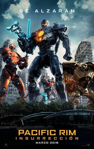 Titanes del Pacífico 2: La Insurrección (Pacific Rim 2)