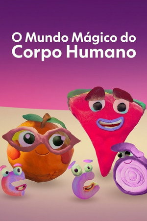O Mundo Mágico Do Corpo Humano