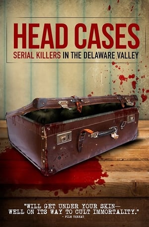 Poster Head Cases: Serial Killers in the Delaware Valley (2013)