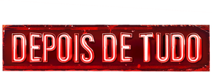 Depois de Tudo
